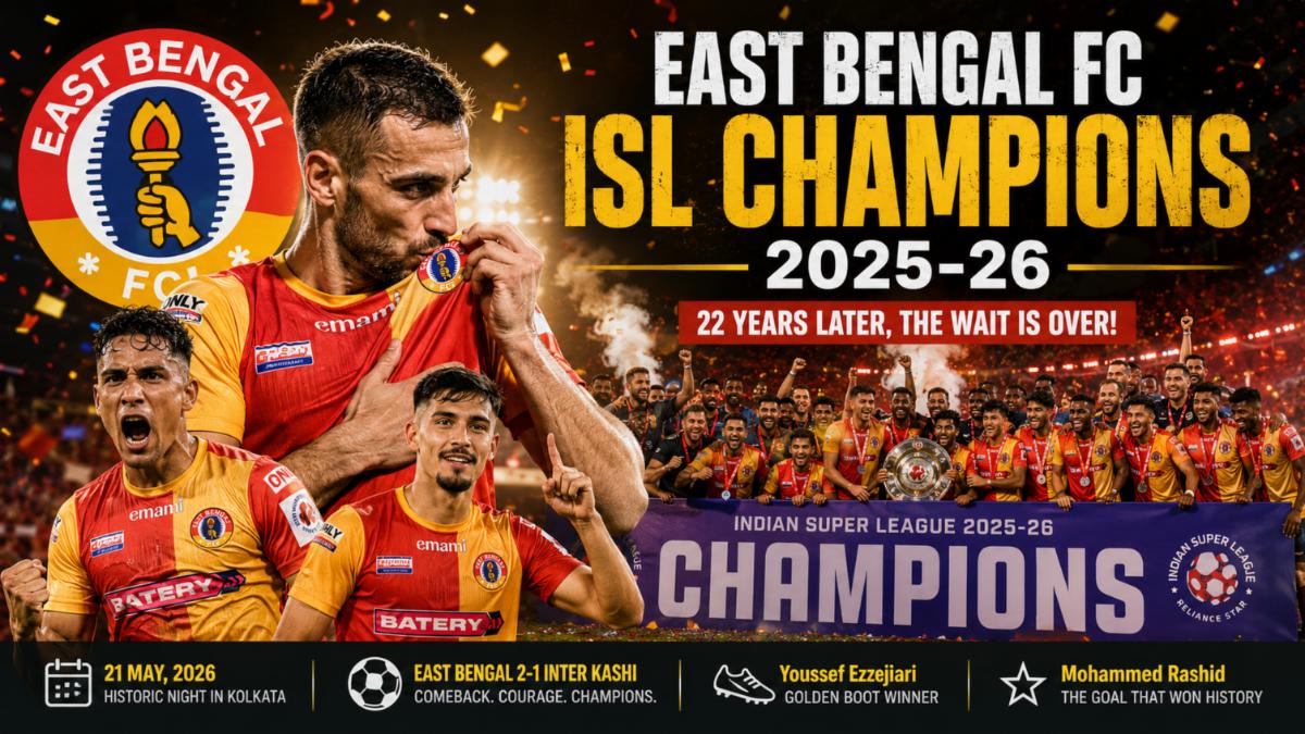 East Bengal Win First ISL Title After Dramatic Final Day Triumph