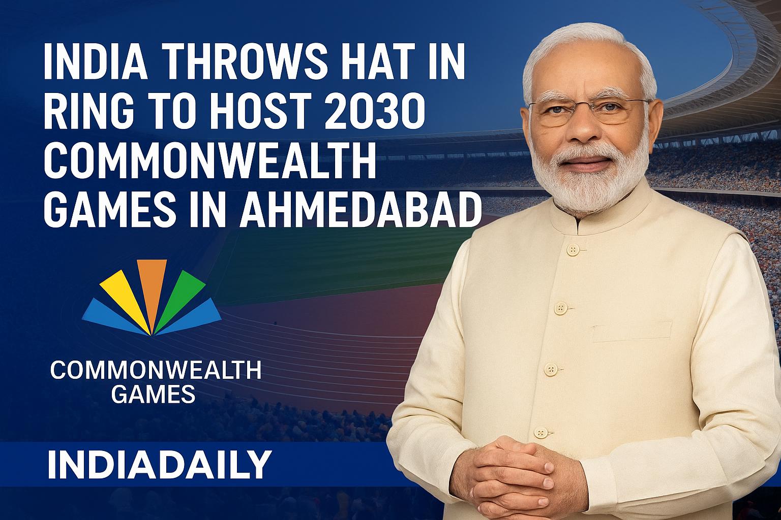 India Throws Hat in Ring to Host 2030 Commonwealth Games in Ahmedabad